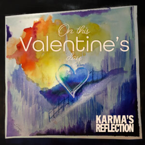 Album Cover Art for, "On This Valentine's Day" by Karma's Reflection